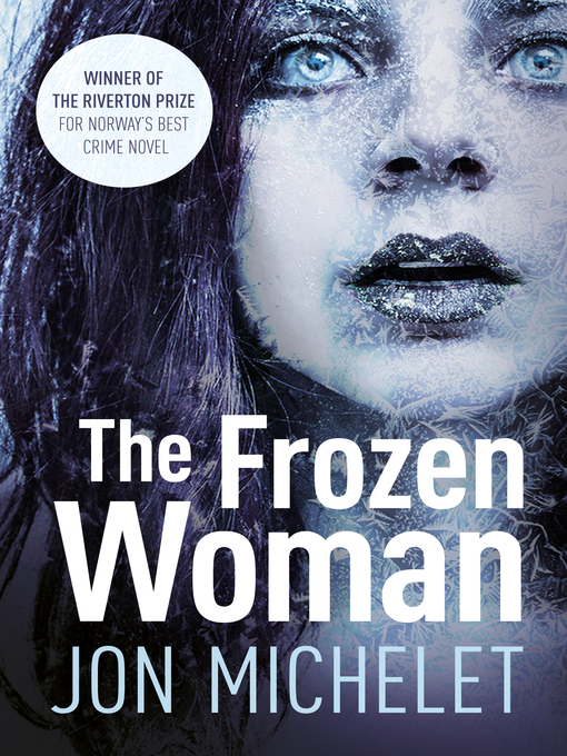 Title details for The Frozen Woman by Jon Michelet - Available